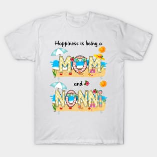 Happiness Is Being A Mom And Nonni Summer Beach Happy Mother's T-Shirt